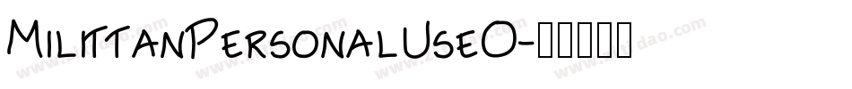 MilittanPersonalUseO字体转换
