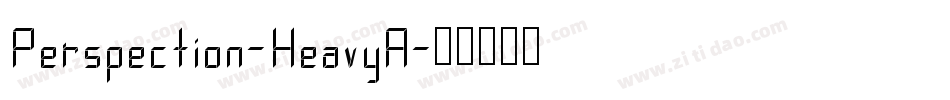 Perspection-HeavyA字体转换