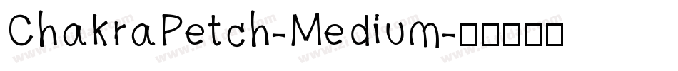 ChakraPetch-Medium字体转换