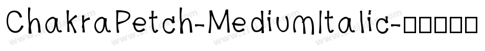 ChakraPetch-MediumItalic字体转换