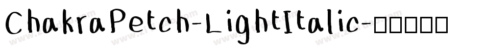ChakraPetch-LightItalic字体转换
