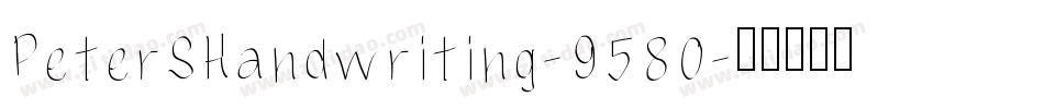 PeterSHandwriting-9580字体转换