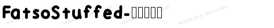 FatsoStuffed字体转换