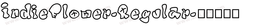 IndieFlower-Regular字体转换