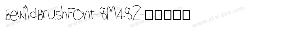 BeWildBrushFont-8M48Z字体转换
