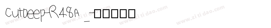 CutDeep-R48A字体转换