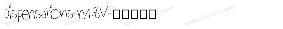 Dispensations-n48V字体转换