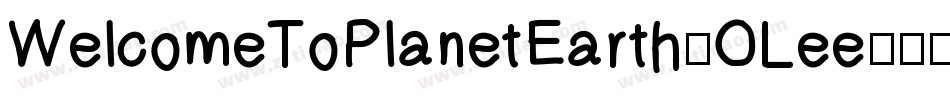 WelcomeToPlanetEarth-OLee字体转换