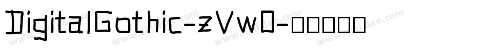 DigitalGothic-zVw0字体转换