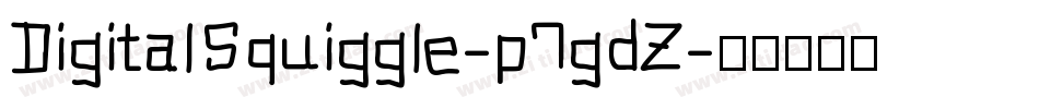 DigitalSquiggle-p7gdZ字体转换