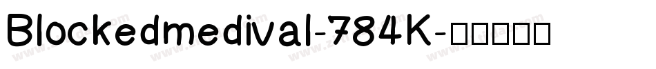 Blockedmedival-784K字体转换