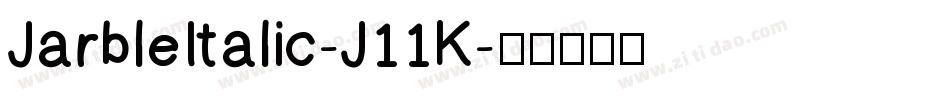 JarbleItalic-J11K字体转换