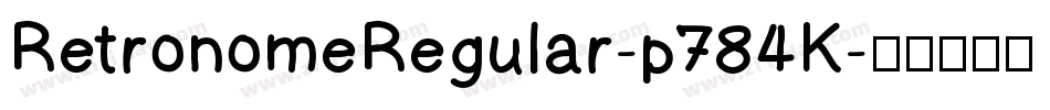 RetronomeRegular-p784K字体转换