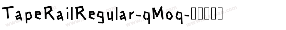 TapeRailRegular-qMoq字体转换
