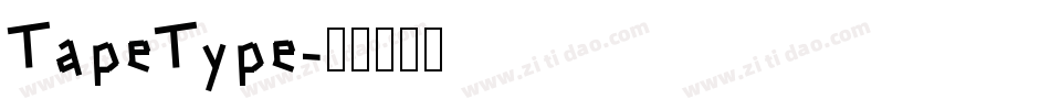 TapeType字体转换