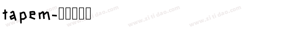 tapem字体转换