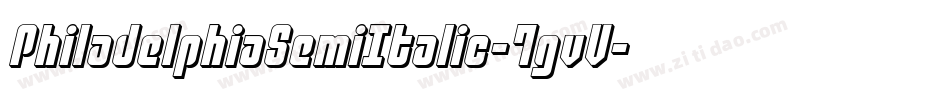 PhiladelphiaSemiItalic-7gvV字体转换 PhiladelphiaSemiItalic-7gvV字体转换