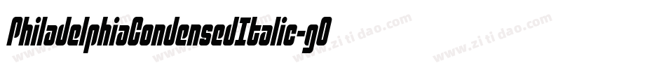 PhiladelphiaCondensedItalic-gO5q字体转换 PhiladelphiaCondensedItalic-gO5q字体转换