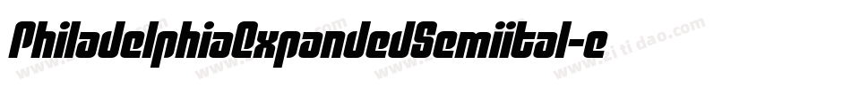 PhiladelphiaExpandedSemiital-eaPe字体转换 PhiladelphiaExpandedSemiital-eaPe字体转换
