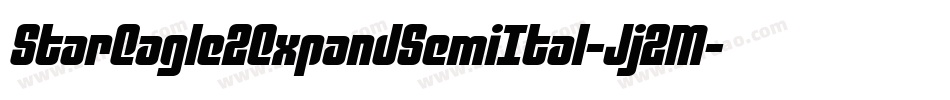 StarEagle2ExpandSemiItal-Jj2M字体转换 StarEagle2ExpandSemiItal-Jj2M字体转换