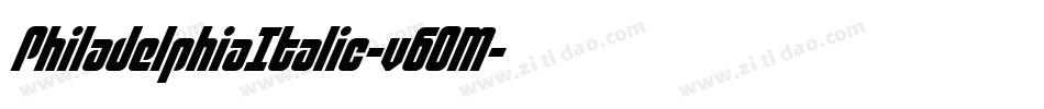 PhiladelphiaItalic-v6OM字体转换