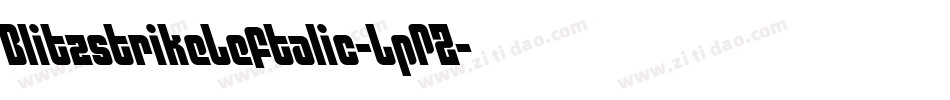 BlitzstrikeLeftalic-LpPZ字体转换