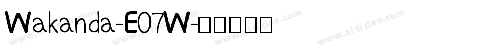 Wakanda-E07W字体转换