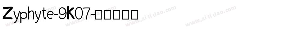 Zyphyte-9K07字体转换