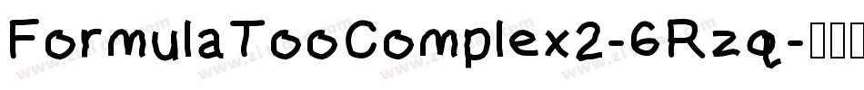 FormulaTooComplex2-6Rzq字体转换