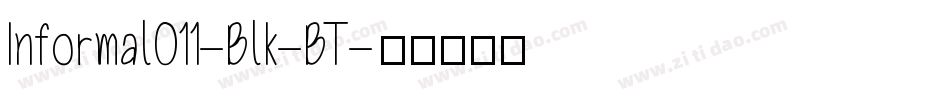 Informal011-Blk-BT字体转换