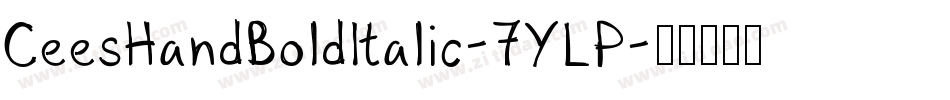 CeesHandBoldItalic-7YLP字体转换