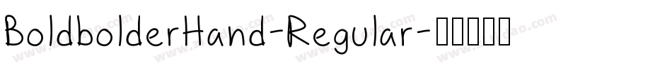 BoldbolderHand-Regular字体转换