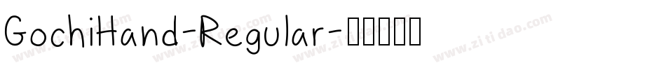 GochiHand-Regular字体转换