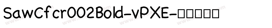 SawCfcr002Bold-vPXE字体转换