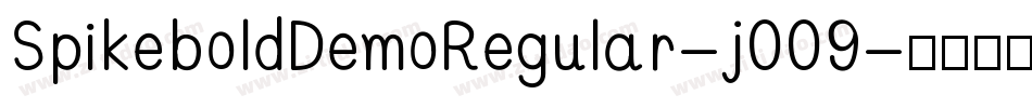 SpikeboldDemoRegular-j009字体转换