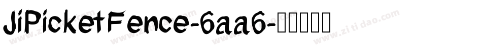 JiPicketFence-6aa6字体转换