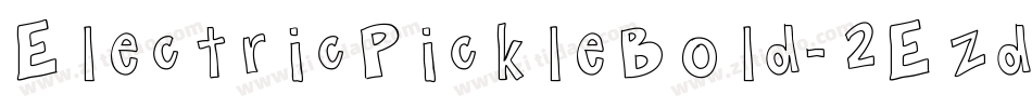 ElectricPickleBold-2Ezd字体转换