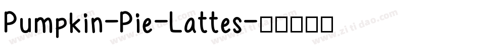 Pumpkin-Pie-Lattes字体转换