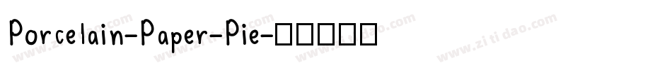 Porcelain-Paper-Pie字体转换