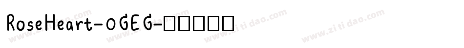 RoseHeart-0GEG字体转换