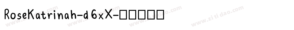 RoseKatrinah-d6xX字体转换