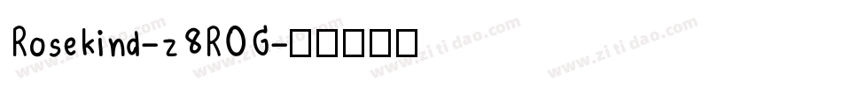 Rosekind-z8ROG字体转换