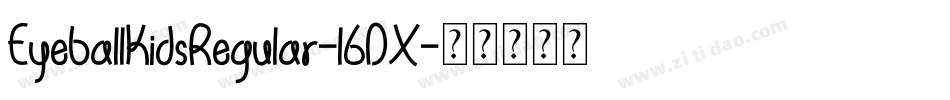 EyeballKidsRegular-l6DX字体转换