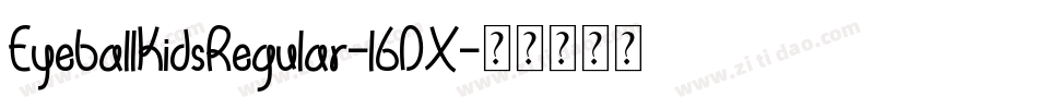 EyeballKidsRegular-l6DX字体转换