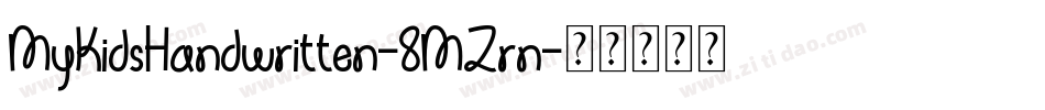 MyKidsHandwritten-8MZrn字体转换