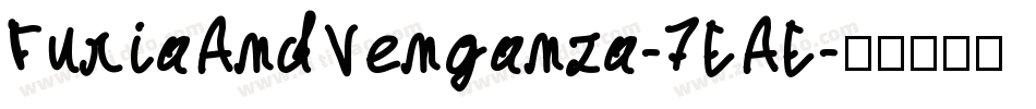 FuriaAndVenganza-7EAE字体转换