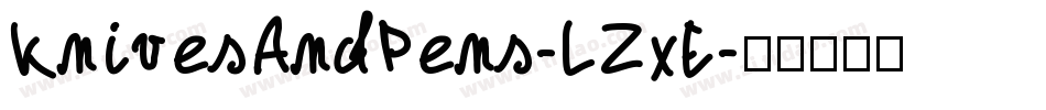 KnivesAndPens-LZxE字体转换