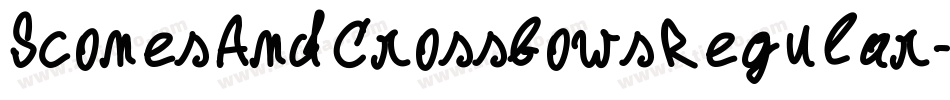 SconesAndCrossbowsRegular-Z9wx字体转换 SconesAndCrossbowsRegular-Z9wx字体转换