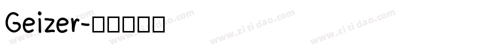 Geizer字体转换