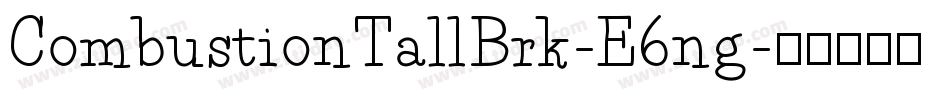 CombustionTallBrk-E6ng字体转换
